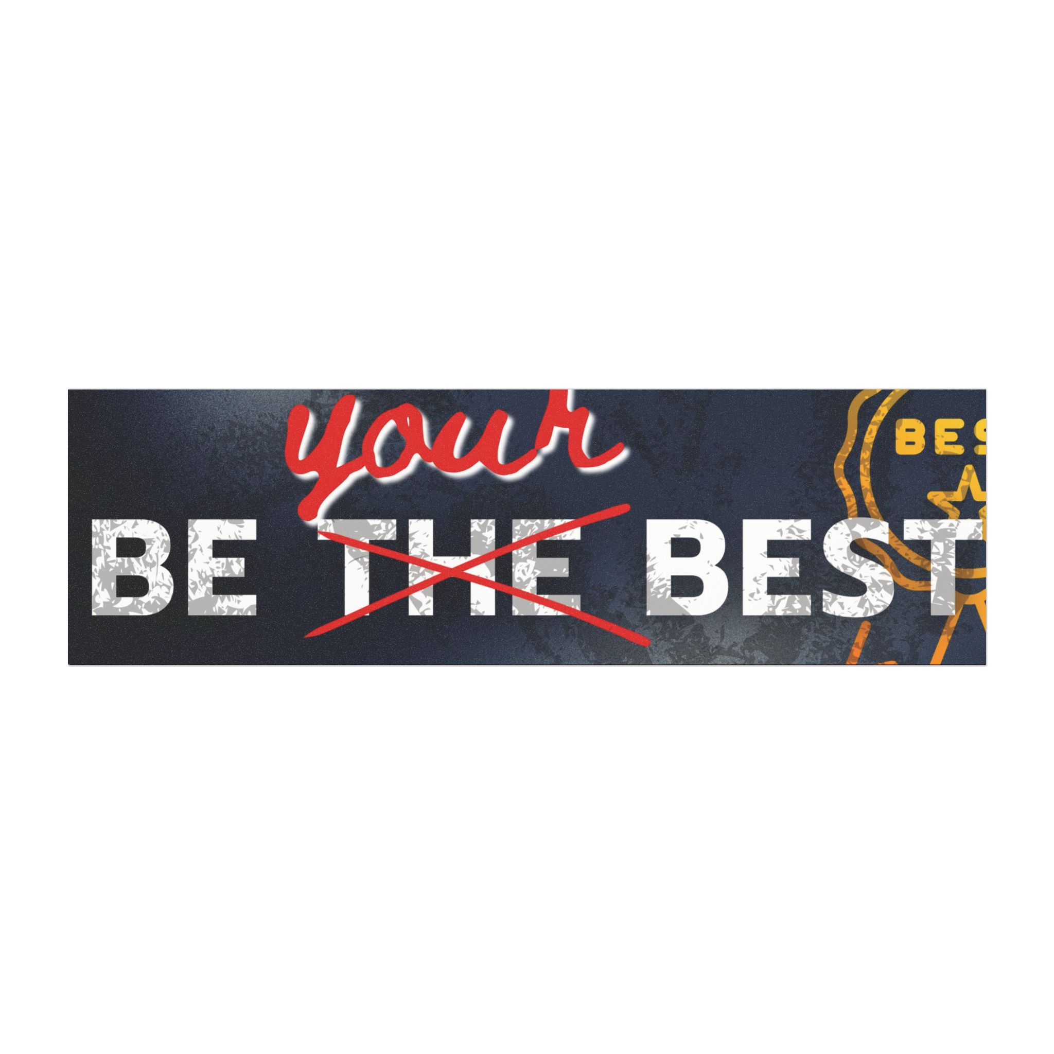Be Your Best - Car Magnet